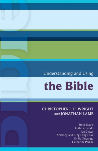 ISG 41: Understanding and Using the Bible, Paperback / softback Book