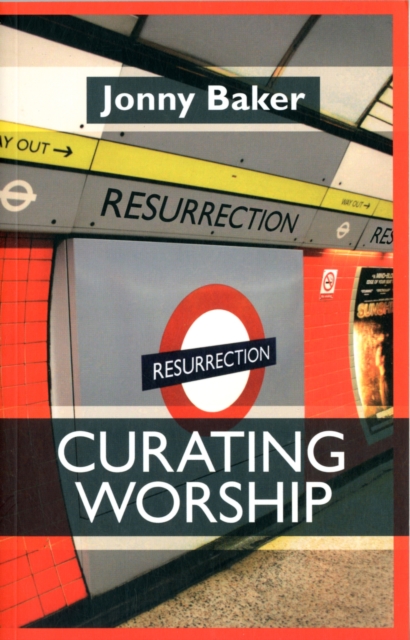 Curating Worship, Paperback / softback Book