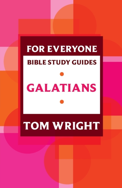 For Everyone Bible Study Guide: Galatians, Paperback / softback Book