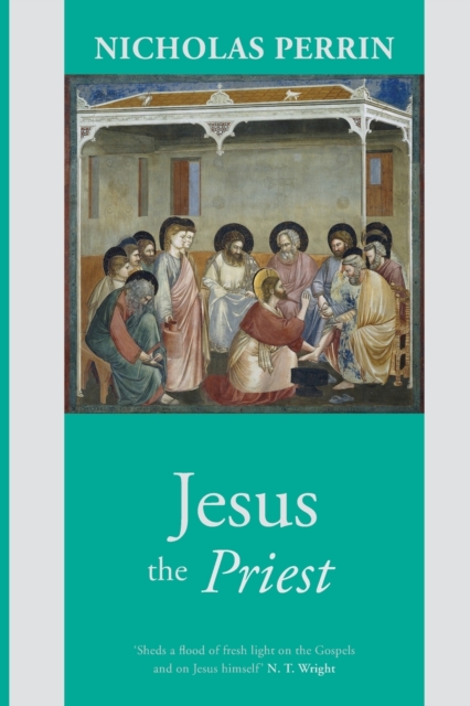 Jesus the Priest, Paperback / softback Book