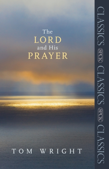 The Lord and His Prayer, Paperback / softback Book