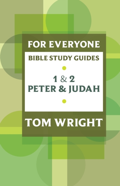 For Everyone Bible Study Guide: 1 And 2 Peter And Judah, Paperback / softback Book