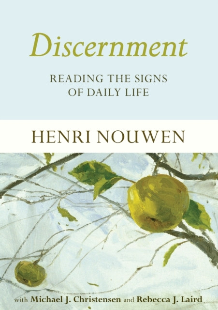 Discernment : Reading the Signs of Daily Life, Paperback / softback Book