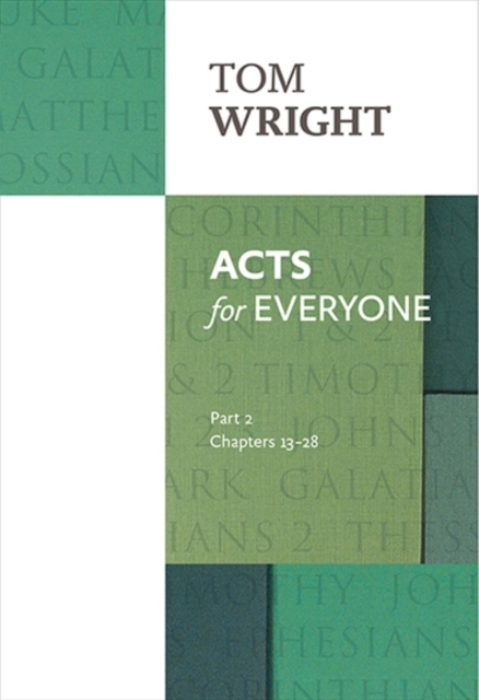 Acts for Everyone (Part 2) : chapters 13-28, Paperback / softback Book