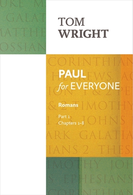 Paul for Everyone: Romans Part 1 : Chapters 1-8, Paperback / softback Book