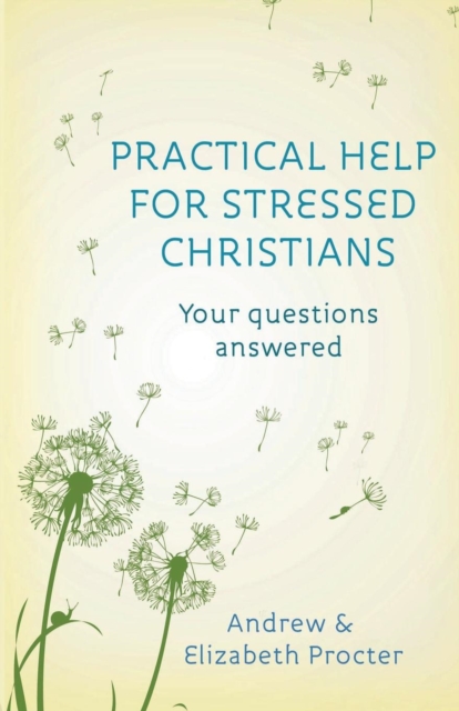 Practical Help for Stressed Christians, Paperback / softback Book