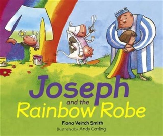 Joseph and the Rainbow Robe, Paperback / softback Book