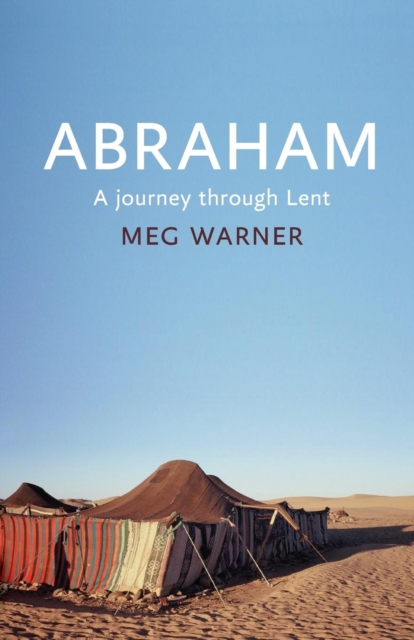 Abraham : A Journey Through Lent, Paperback / softback Book