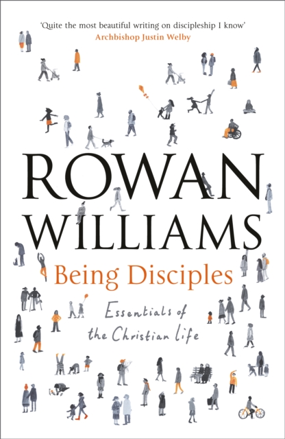 Being Disciples : Essentials Of The Christian Life, EPUB eBook