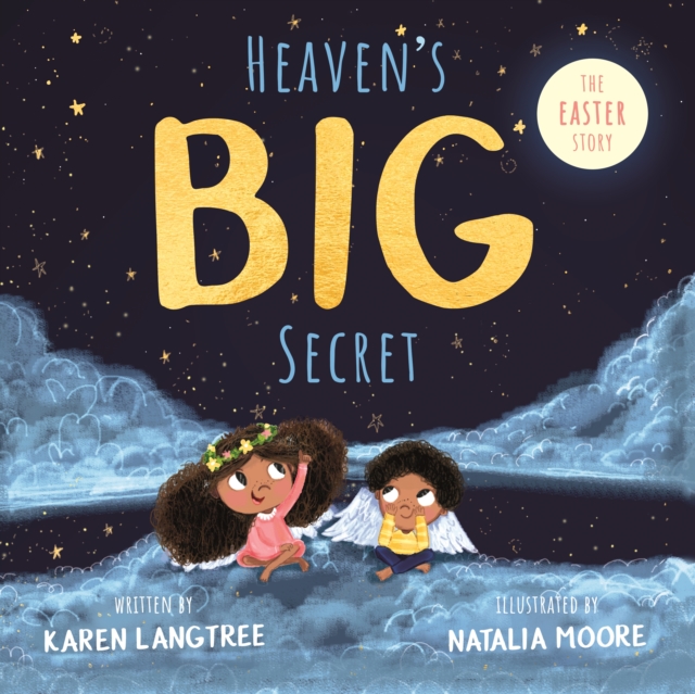 Heaven's BIG Secret : The Easter Story, Paperback / softback Book