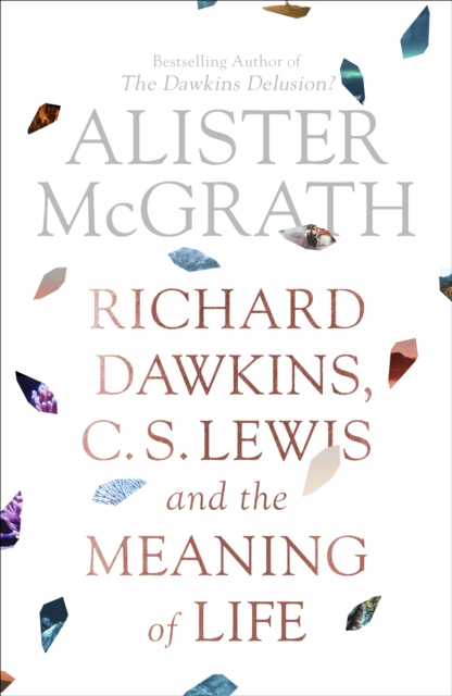 Richard Dawkins, C. S. Lewis and the Meaning of Life, EPUB eBook