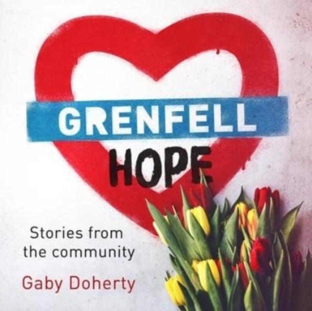 Grenfell Hope : Stories from the community, Downloadable audio file Book