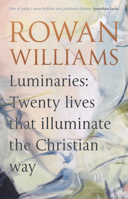 Luminaries : Twenty Lives that Illuminate the Christian Way, Hardback Book