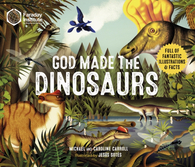 God Made The Dinosaurs, Hardback Book
