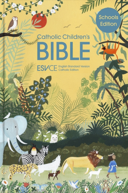 ESV-CE Catholic Children’s Bible, Schools' Edition : English Standard Version – Catholic Edition, Hardback Book