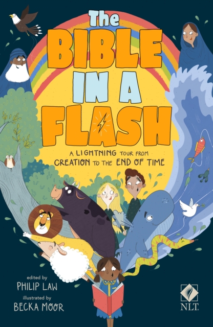 The Bible in a Flash : A Lightning Tour from Creation to the End of Time, Paperback / softback Book