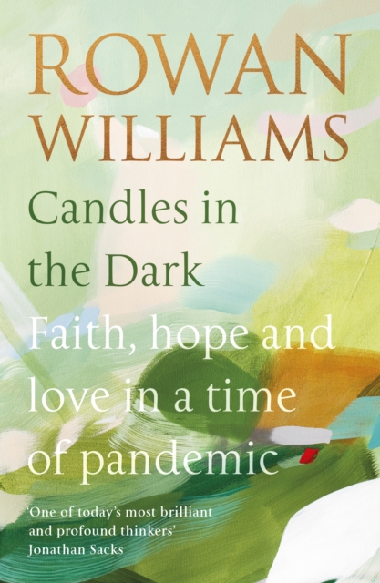Candles in the Dark : Faith, Hope and Love in a Time of Pandemic, Paperback / softback Book