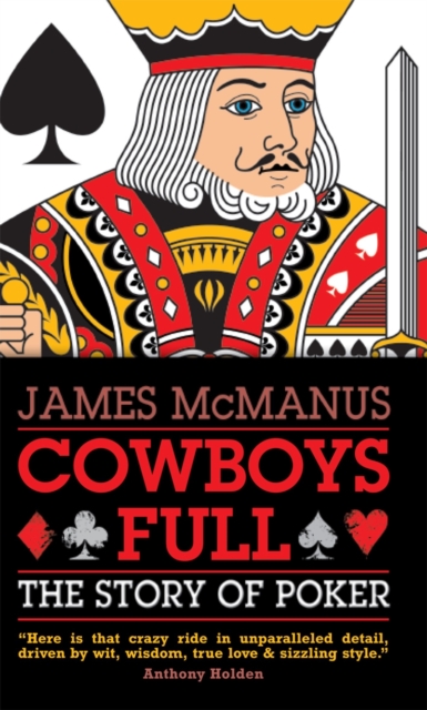 Cowboys Full : The Story of Poker, EPUB eBook