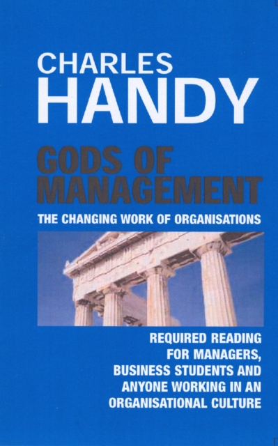 Gods of Management : The Changing Work of Organisations, EPUB eBook