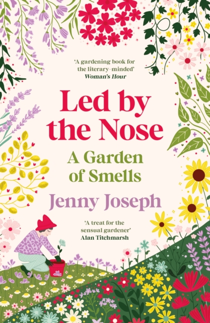 Led By The Nose : A Garden of Smells, EPUB eBook