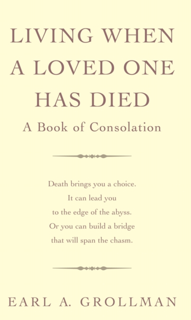 Living When A Loved One Has Died : A Book of Consolation, Paperback / softback Book