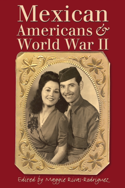 Mexican Americans and World War II, Paperback / softback Book