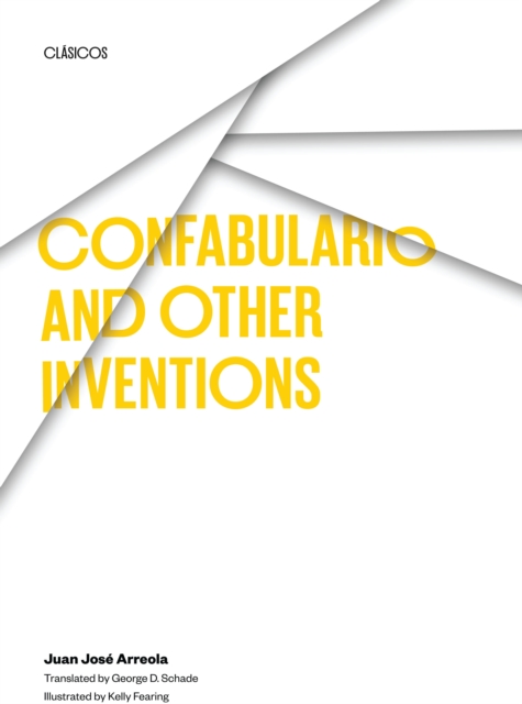 Confabulario and Other Inventions, Paperback / softback Book