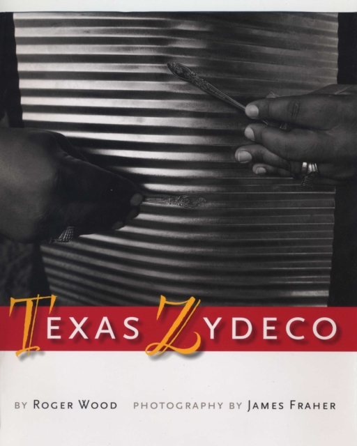 Texas Zydeco, Hardback Book