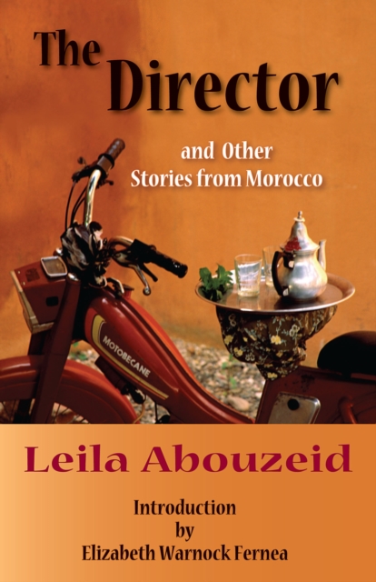 The Director and Other Stories from Morocco, Paperback / softback Book