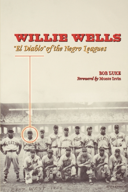 Willie Wells : El Diablo of the Negro Leagues, Paperback / softback Book
