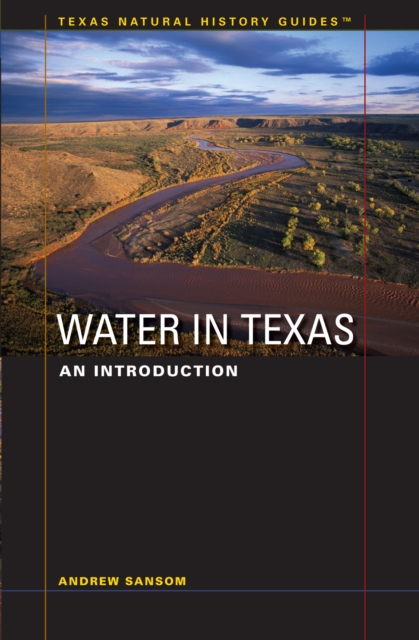 Water in Texas : An Introduction, Paperback / softback Book