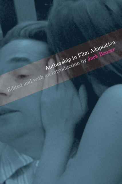 Authorship in Film Adaptation, Paperback / softback Book