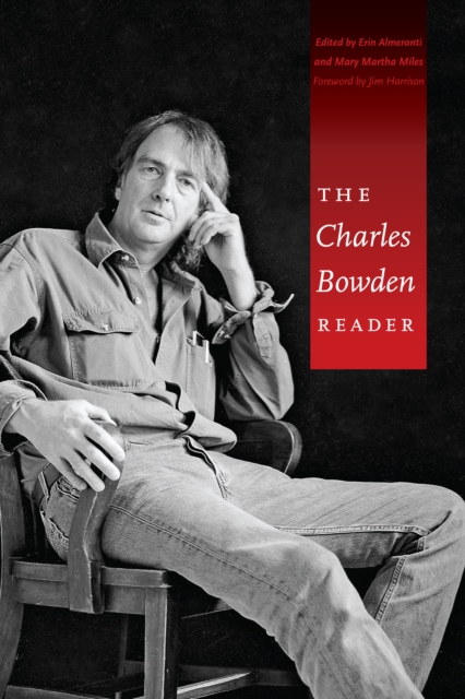The Charles Bowden Reader, Paperback / softback Book