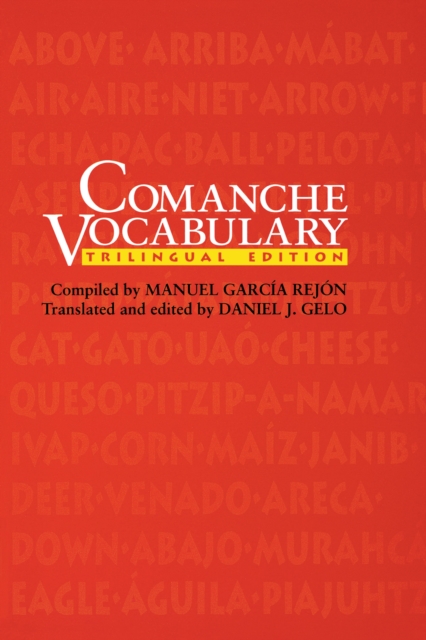 Comanche Vocabulary : Trilingual Edition, Paperback / softback Book