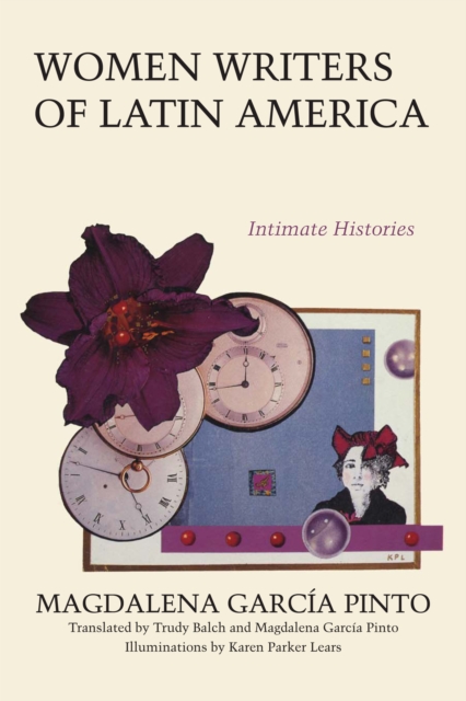 Women Writers of Latin America : Intimate Histories, Paperback / softback Book