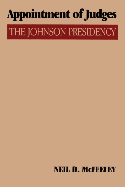 Appointment of Judges : The Johnson Presidency, Paperback / softback Book
