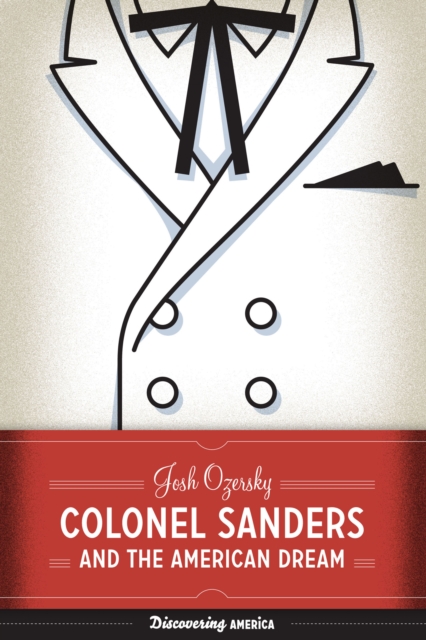 Colonel Sanders and the American Dream, EPUB eBook