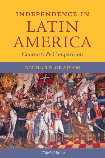 Independence in Latin America : Contrasts and Comparisons, Paperback / softback Book