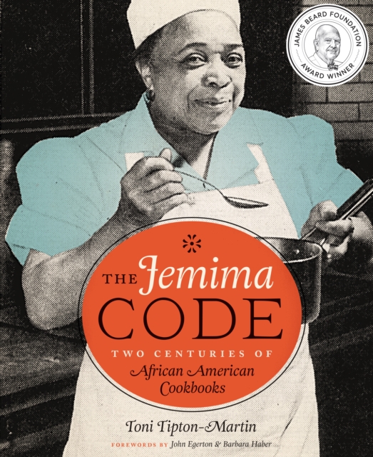 The Jemima Code : Two Centuries of African American Cookbooks, Hardback Book