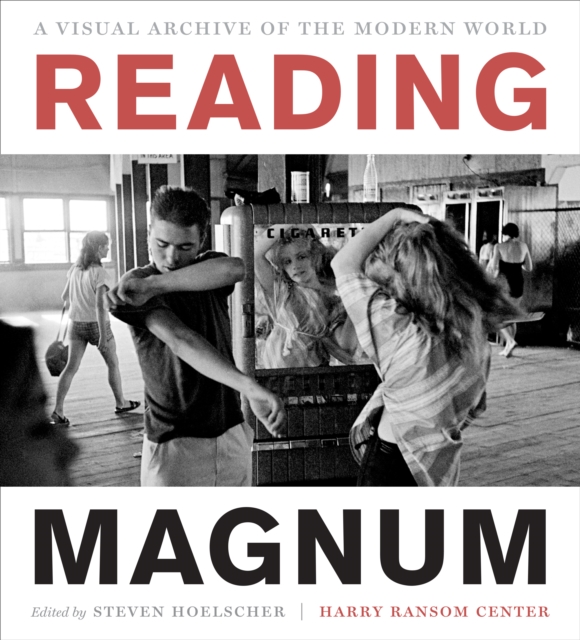 Reading Magnum : A Visual Archive of the Modern World, Hardback Book