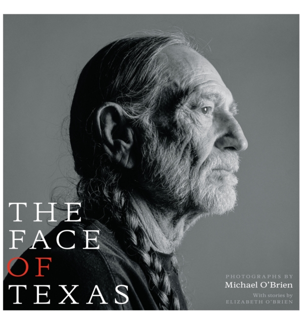 The Face of Texas, Hardback Book