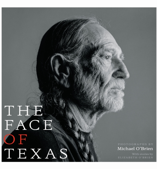 The Face of Texas, Hardback Book