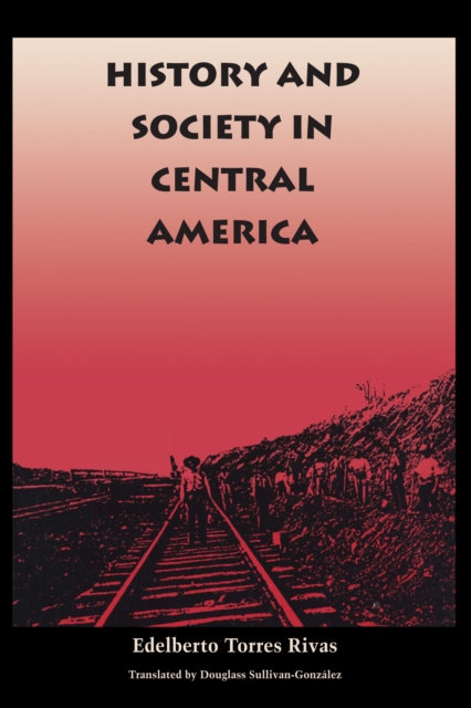 History and Society in Central America, Paperback / softback Book