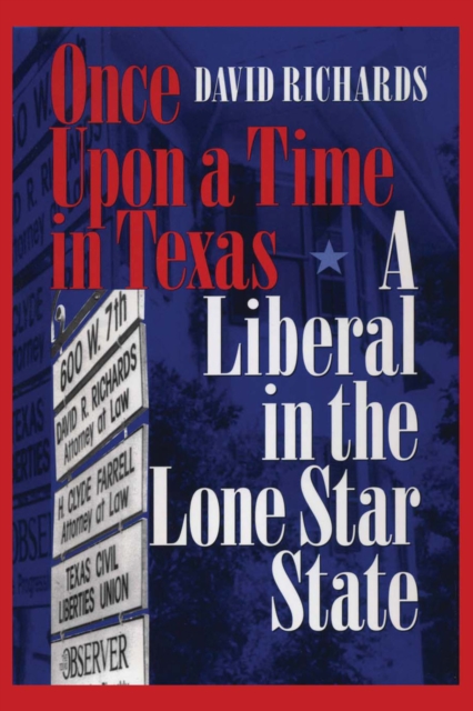 Once Upon a Time in Texas : A Liberal in the Lone Star State, EPUB eBook