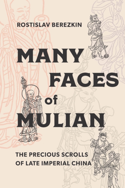 Many Faces of Mulian : The Precious Scrolls of Late Imperial China, EPUB eBook