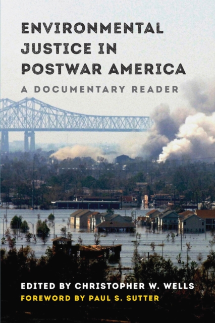 Environmental Justice in Postwar America : A Documentary Reader, EPUB eBook