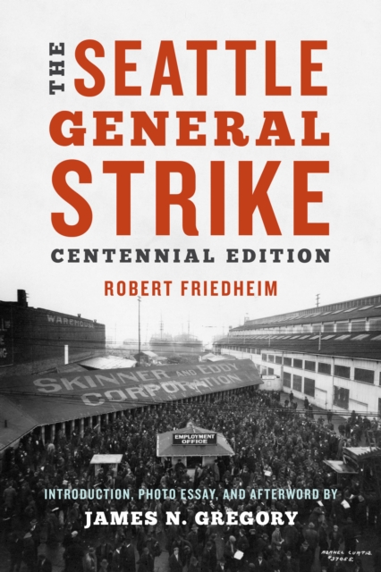 The Seattle General Strike, Hardback Book