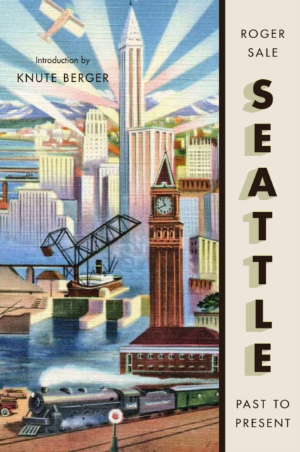 Seattle, Past to Present, EPUB eBook