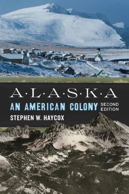 Alaska : An American Colony, Paperback / softback Book