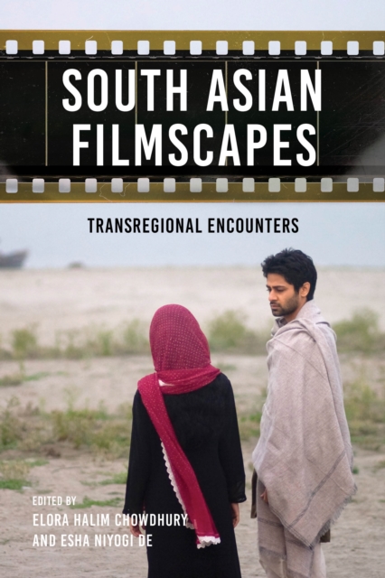 South Asian Filmscapes : Transregional Encounters, Hardback Book